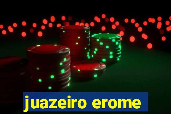 juazeiro erome
